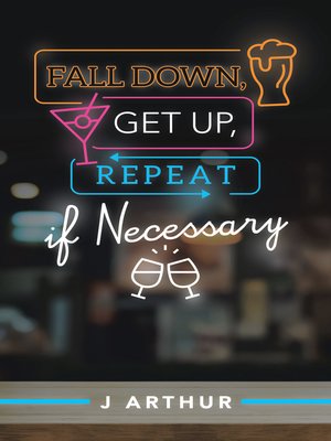 cover image of Fall Down, Get Up, Repeat If Necessary